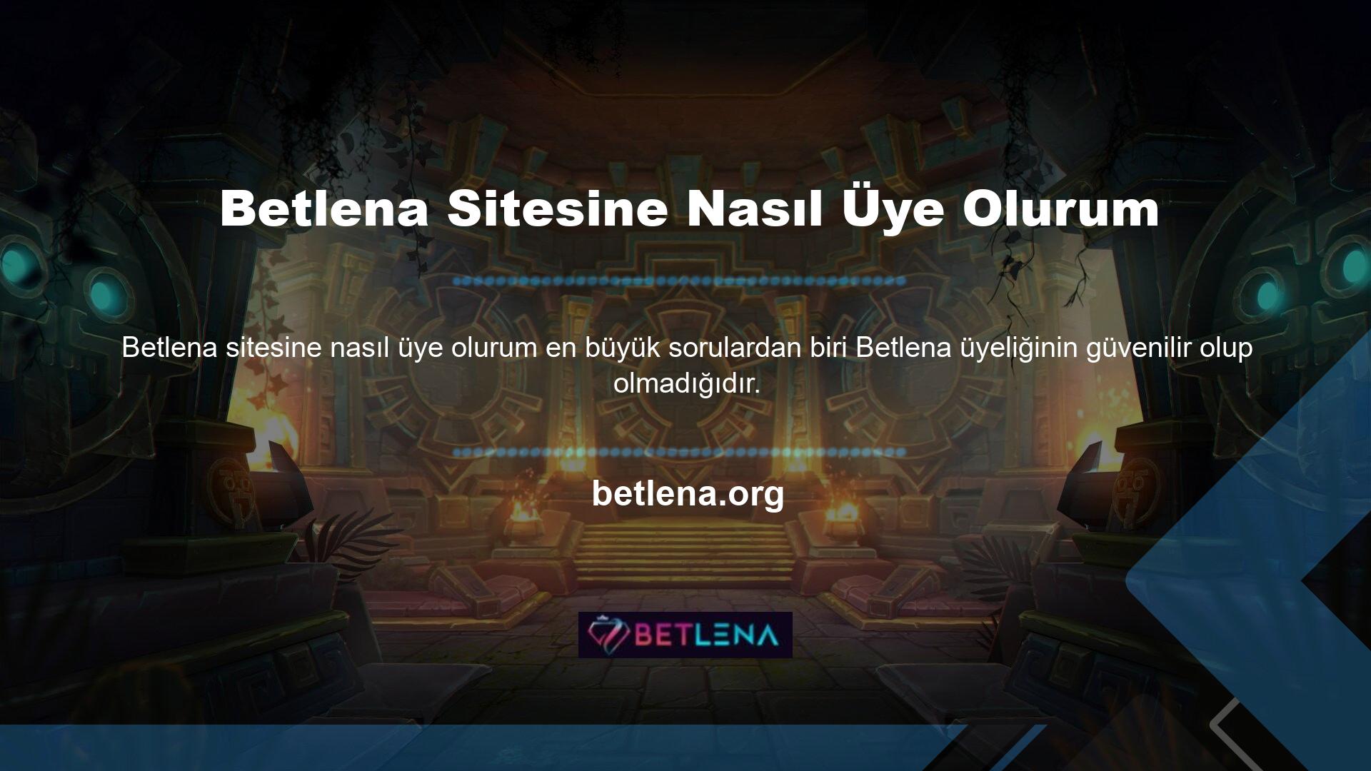 Bazı özel durumlarda Betlena hesabınızın kimlik doğrulaması web sitesi üzerinden yapılabilmektedir